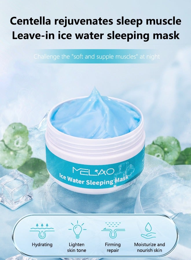 Ice Water Sleeping Mask Korean Overnight Mask Removes dead skin + provides moisture + moisturizing barrier Light and refreshing without stickiness Anti-acne and anti-wrinkle - Moisturizing and hydrating effect