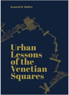 Urban Lessons of the Venetian Squares 