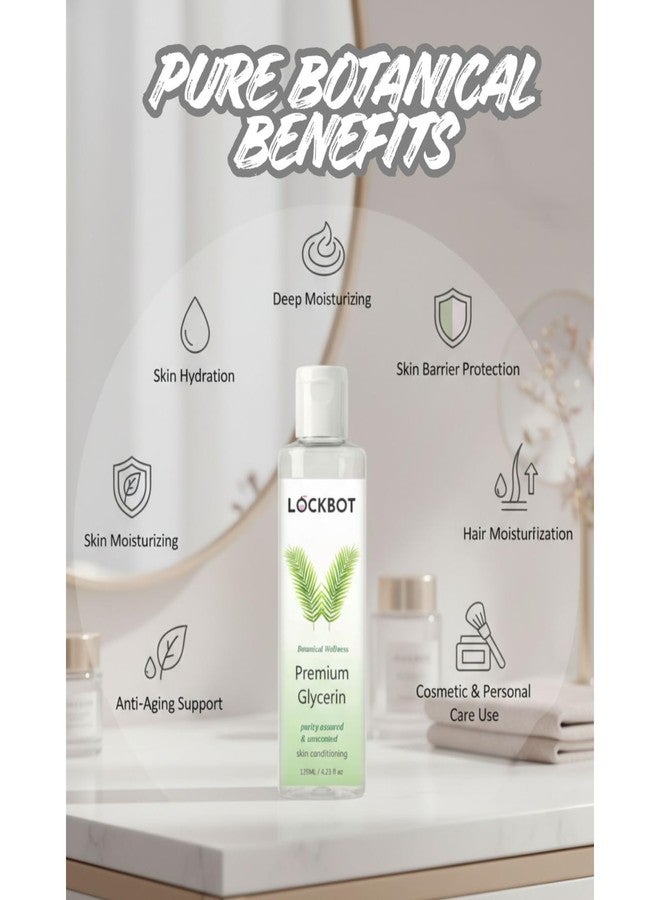 LockBot Pure, Unscented Glycerine 125ml for Skin Care Deep Moisturizing & Hydrating Formula for Soft & Smooth Skin, Uneven Skin Tone, Dryness, Dark Spot, Wrinkles | Beauty & Hair Care for Men & Women - Image 4
