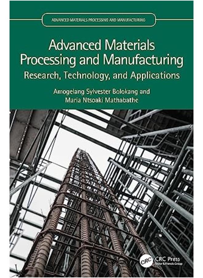 Advanced Materials Processing and Manufacturing 