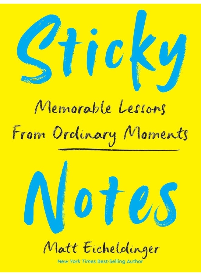 Sticky Notes: Memorable Lessons from Ordinary Moments  - Image 1