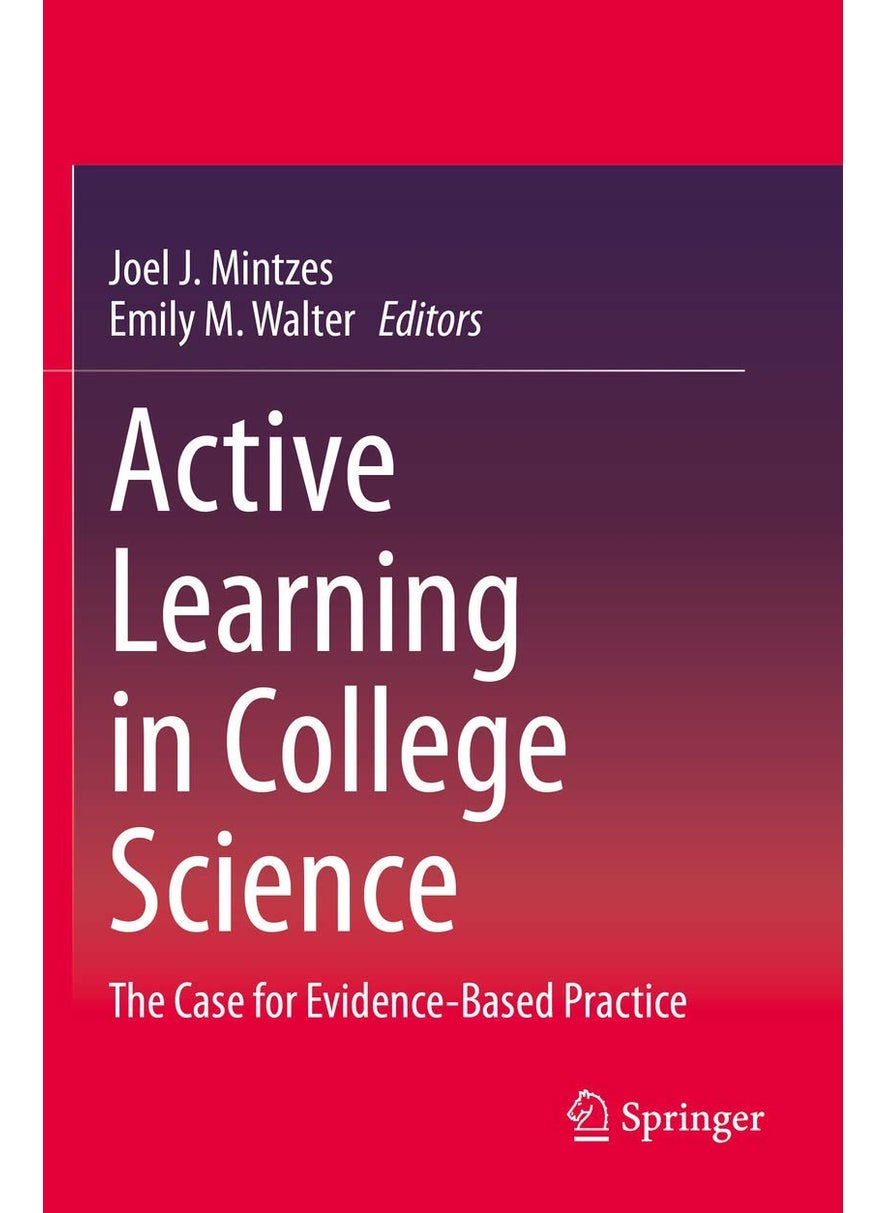 Active Learning in College Science: The Case for Evidence-Based Practice 