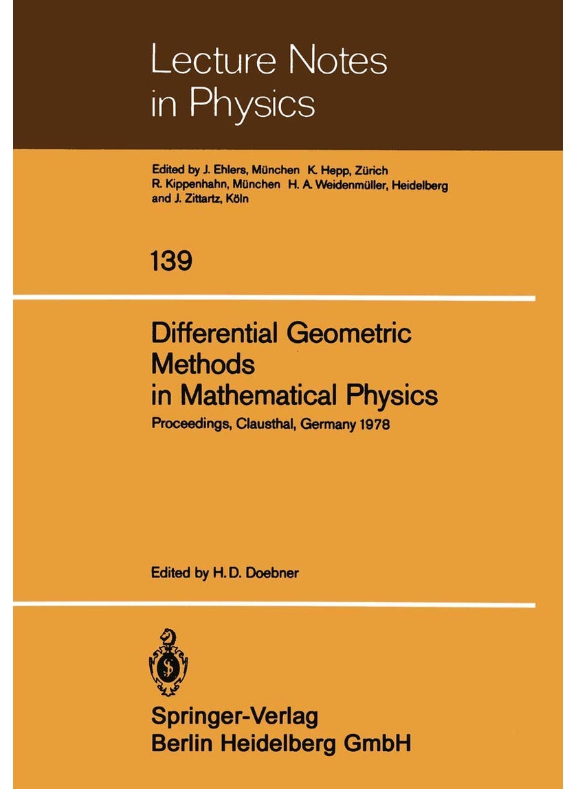 Differential Geometric Methods in Mathematical Physics: Proceedings of the International Conference Held at the Technical University of Clausthal, Germany, July 1978 