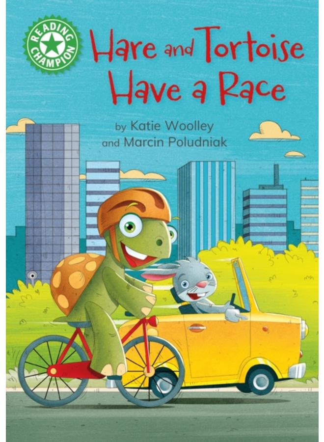 Reading Champion: Hare and Tortoise Have a Race : Independent Reading Green 5 