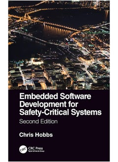 Embedded Software Development for Safety-Critical Systems, Second Edition 
