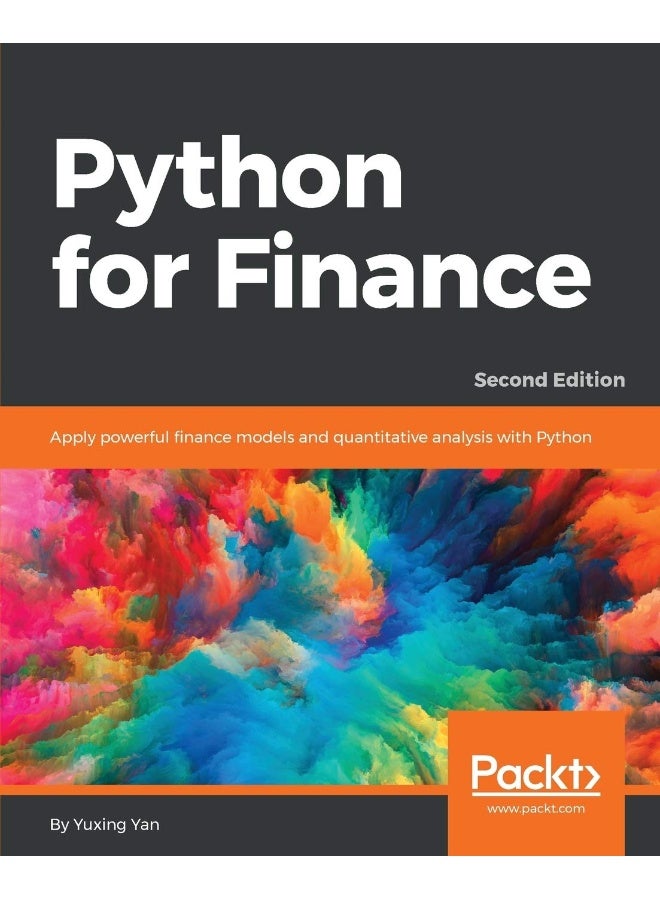 Python for Finance - Second Edition: Apply powerful finance models and quantitative analysis with Python