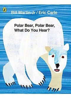 Polar Bear Polar Bear What Do You Hear 