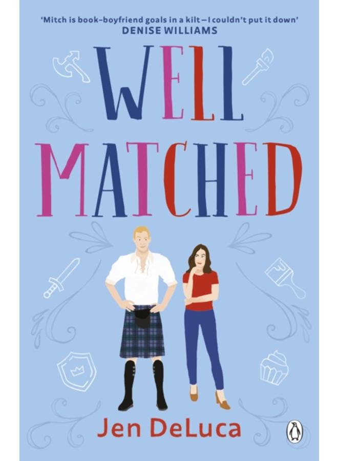 Well Matched : The addictive and feel-good Willow Creek TikTok romance