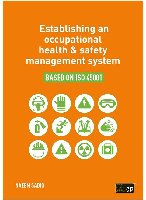 Establishing an occupational health & safety management system based on ISO 45001