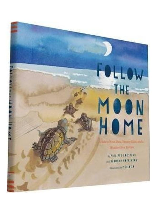Follow the Moon Home: A Tale of One Idea, Twenty Kids, and a Hundred Sea Turtles (Children's Story Books, Sea Turtle Gifts, Moon Books for K - Image 2