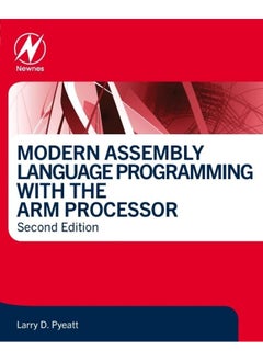 Modern Assembly Language Programming with the ARM Processor 