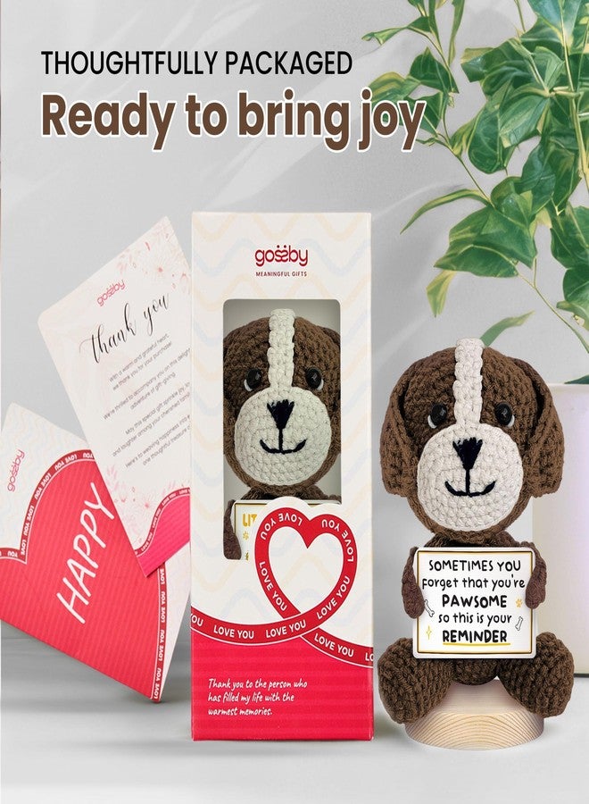 Gossby Positive Dog Crochet - You Forget You're Pawsome - Inspirational Gift for Women, Men - Christmas, Birthday, Emotional Support, Positive Dog Lover Gift for Friend, Coworker, Teacher, Mom - Image 4
