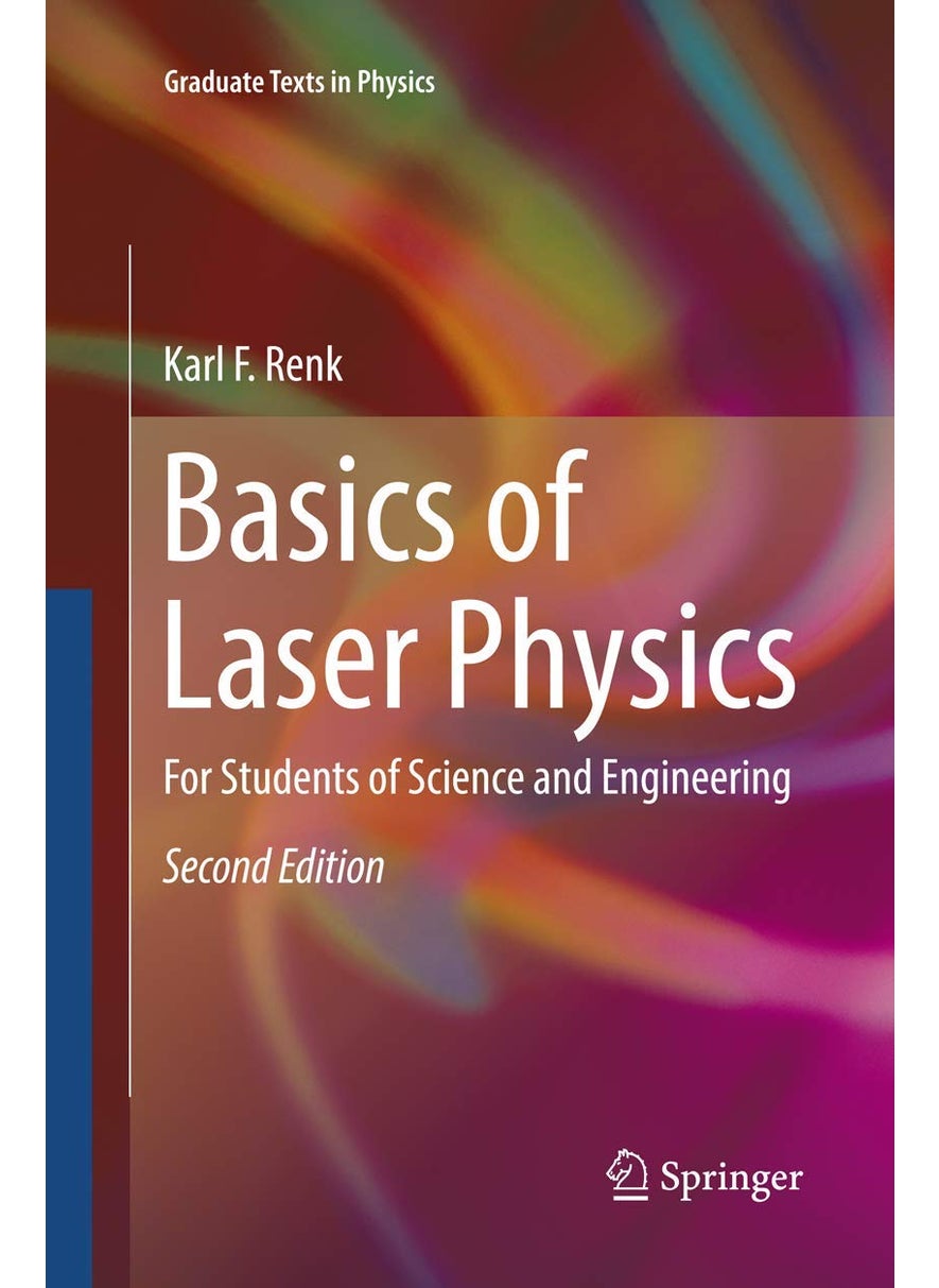 Basics of Laser Physics: For Students of Science and Engineering 