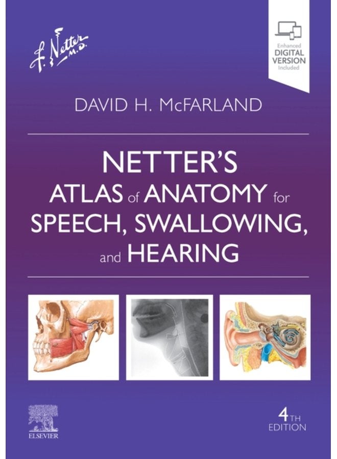 Netter s Atlas of Anatomy for Speech Swallowing and Hearing - Paperback