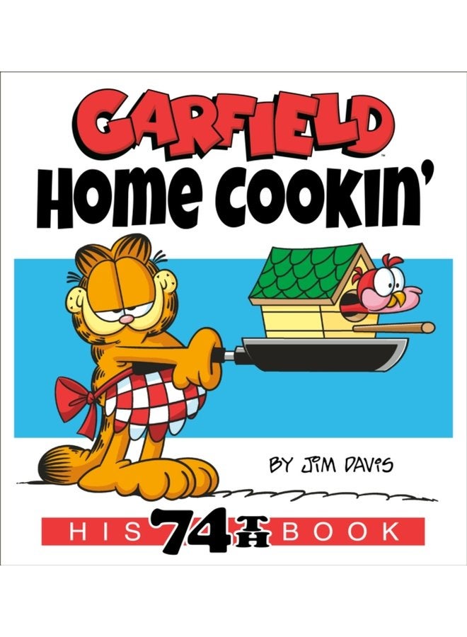 Garfield Home Cookin His 74th Book - Paperback