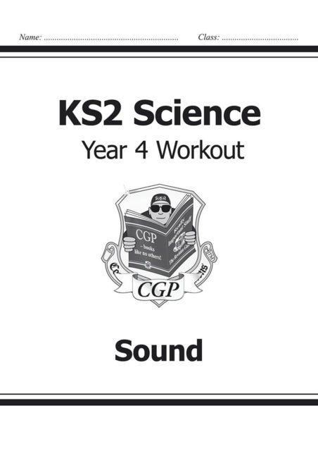 KS2 Science Year Four Workout: Sound
