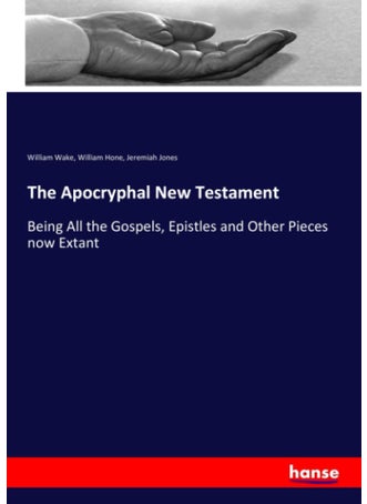 The Apocryphal New Testament: Being All the Gospels, Epistles and Other Pieces now Extant - pzsku/ZEB39CAC00D335079B8F0Z/45/1749031830/dfd6ce8f-520f-4856-a679-d58ee89fac2f