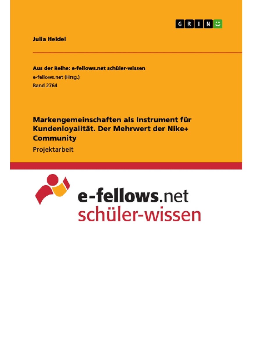 Markengemeinschaften als Instrument für Kundenloyalität. Der Mehrwert der Nike+ Community 