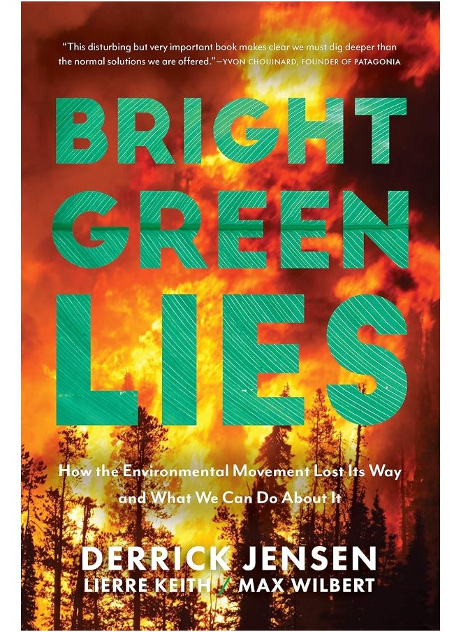 null - Bright Green Lies: How the Environmental Movement Lost Its Way and What We Can Do About It - Image 1
