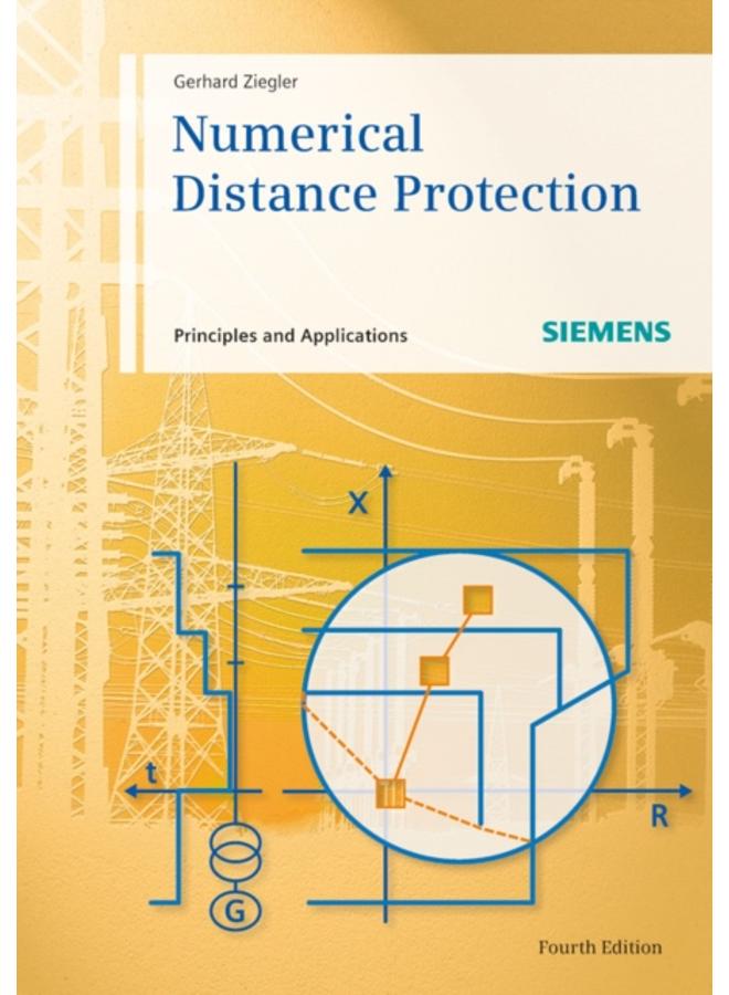Numerical Distance Protection : Principles and Applications
