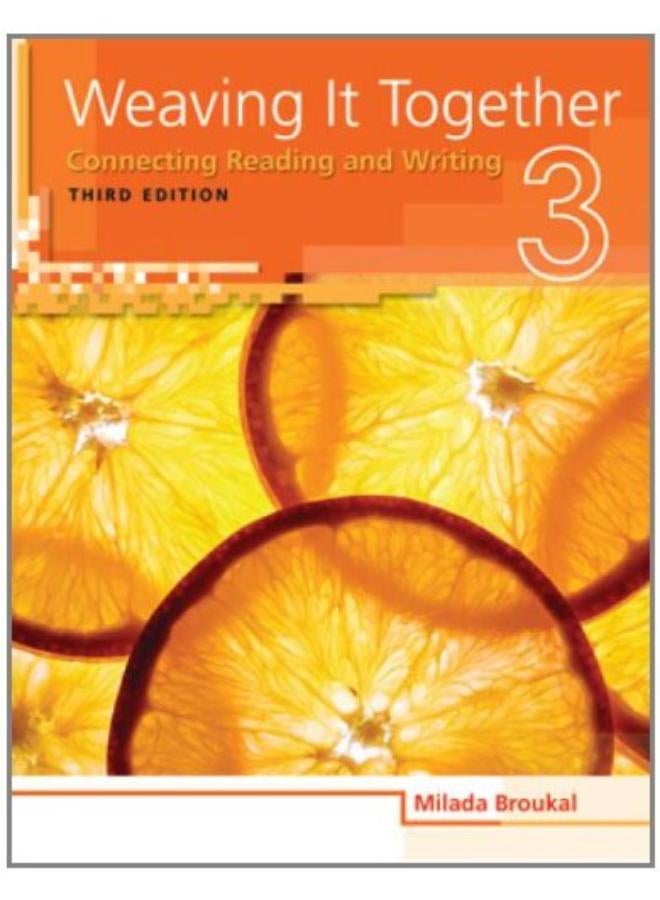 Weaving It Together 3: Connenting Reading and Writing