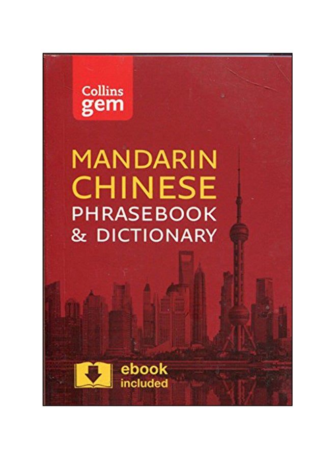 Collins Mandarin Chinese Phrasebook and Dictionary Gem Edition : Essential Phrases and Words in a Mini, Travel-Sized Format (Collins Gem) (3RD)