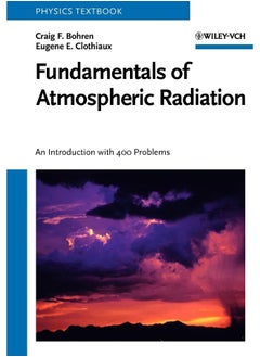 Fundamentals of Atmospheric Radiation: An Introduction with 400 Problems 