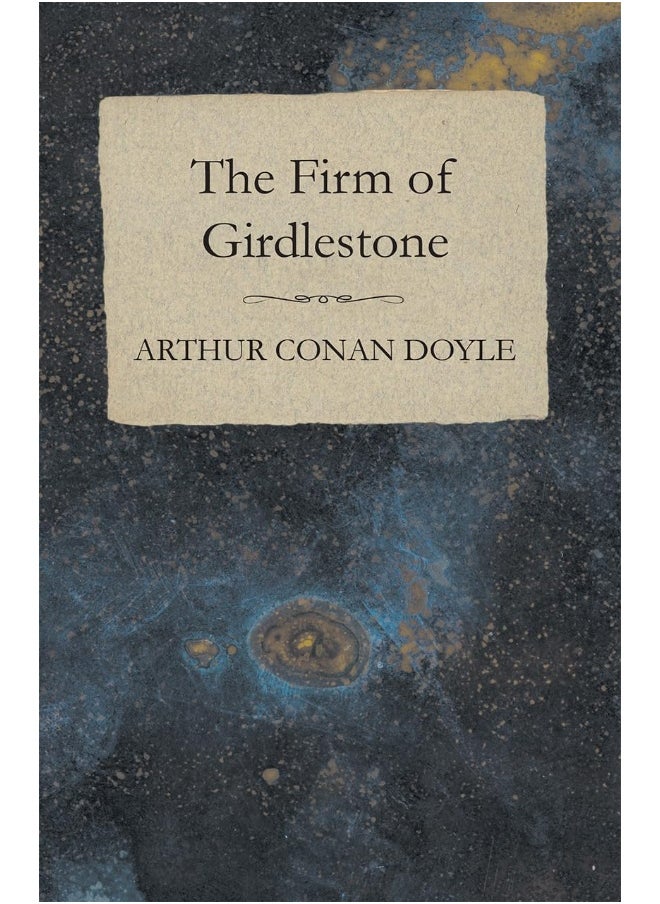 The Firm of Girdlestone 