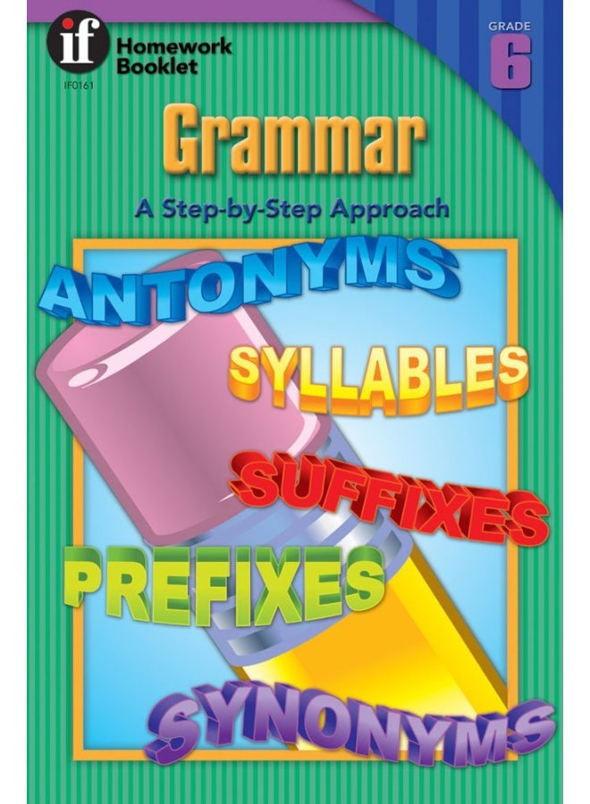 Grammar, Grade 6: A Step-by-step Approach