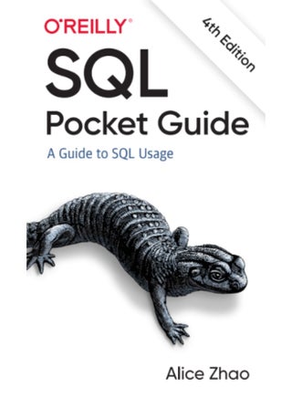 كتاب SQL Pocket Guide: دليل لاستخدام SQL للمؤلفة أليس جاو مرجعًا عمليًا موجزًا يساعد القراء على إتقان أوامر ومفاهيم لغة SQL الأساسية بسرعة النسخه الرابعة