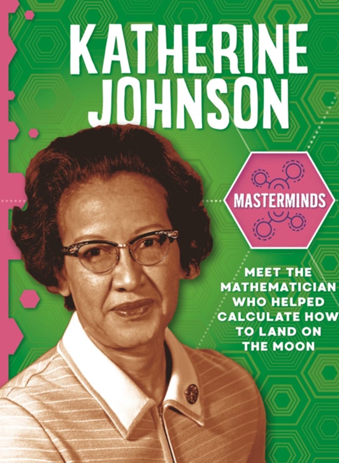 Masterminds: Katherine Johnson 