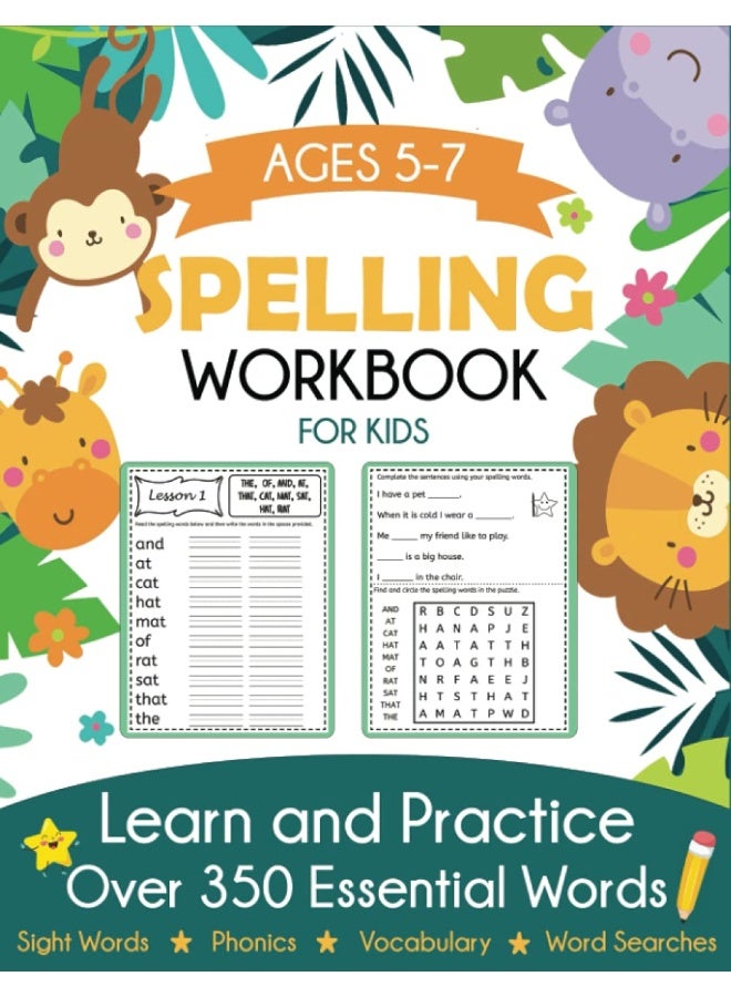 Spelling Workbook for Kids Ages 5-7: Learn and Practice Over 350 Essential Words Including Sight Words and Phonics Activities - Image 1