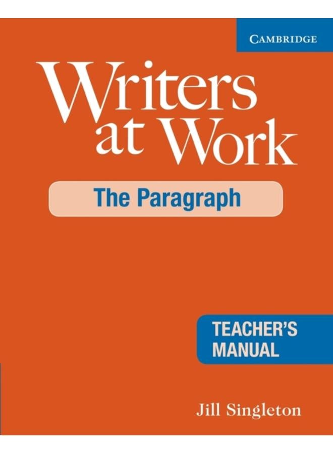 Writers at Work: The Paragraph Teacher's Manual 