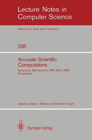 Accurate Scientific Computations: Symposium, Bad Neuenahr, Federal Republic of Germany March 12-14, 1985. Proceedings - pzsku/ZEB5AD50537F3803420F1Z/45/1749122963/b14c8d10-9bae-4434-a91a-540a4877d8f4