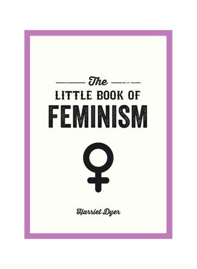 The Little Book Of Feminism