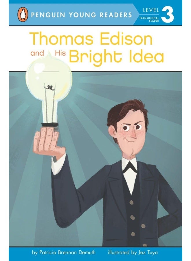 Thomas Edison and His Bright Idea 
