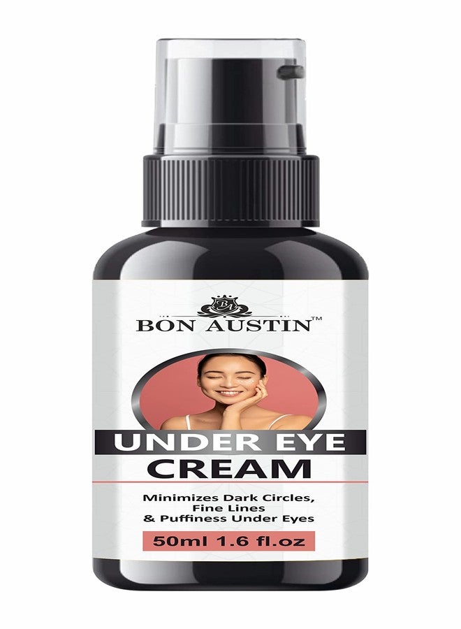 Bon Austin Under eye cream for dark circles for women & men| Under eye cream for wrinkles & puffy eyes | Dark circle remover Pack of 1 of 50 ml - Image 2