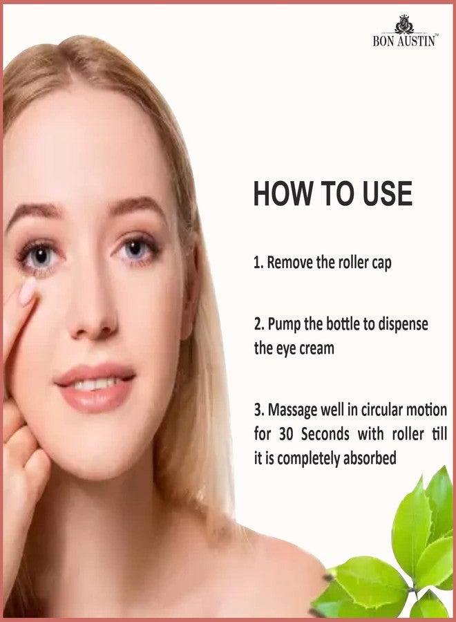 Bon Austin Under eye cream for dark circles for women & men| Under eye cream for wrinkles & puffy eyes | Dark circle remover Pack of 1 of 50 ml - Image 4