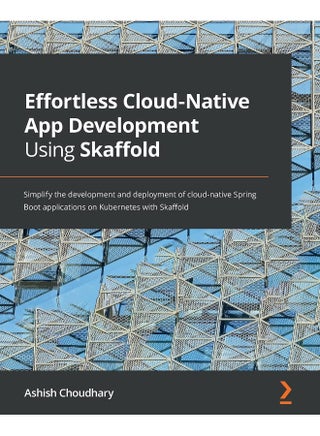 Effortless Cloud-Native App Development Using Skaffold: Simplify the development and deployment of cloud-native Spring Boot applications on Kubernetes with Skaffold - pzsku/ZEB6C2EFEA8D775752D53Z/45/1748329403/b8e3742b-aa01-48f8-9778-86baf4456cc7