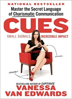 Cues Master The Secret Language Of Charismatic Communication by Van Edwards, Vanessa Hardcover 
