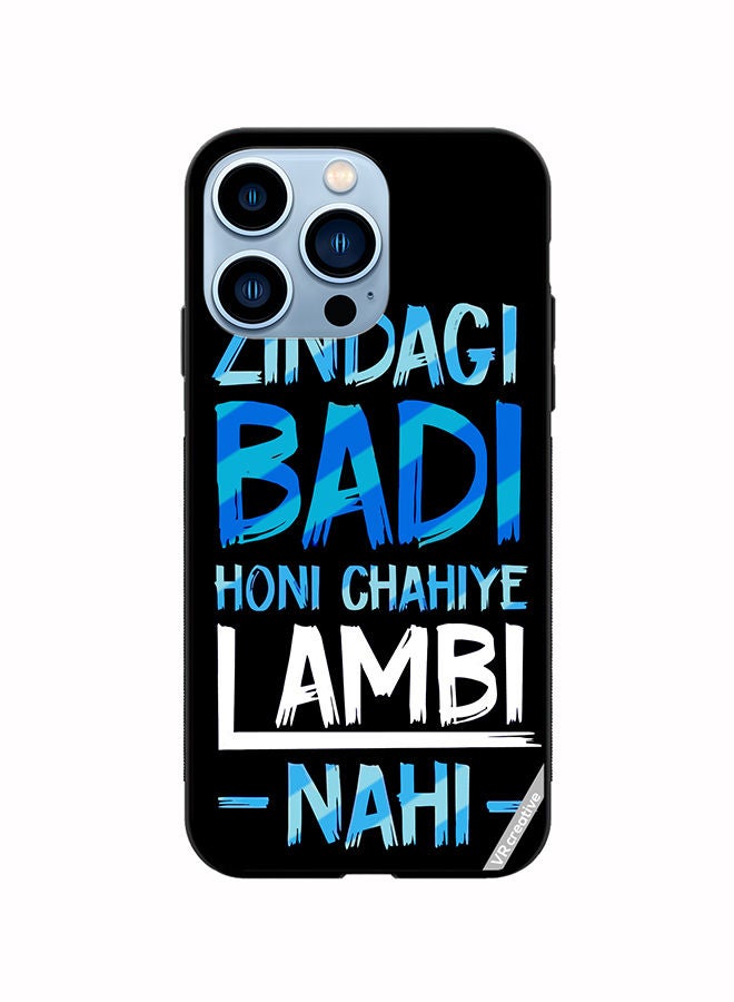 VR CREATIVE Protective Case Cover For Apple iPhone 14 Pro Zindagi Badi Honi Chahilye Lambi -Nahi- Quots Design Multicolour - Image 1