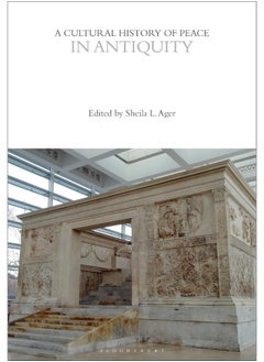 Cultural History of Peace in Antiquity 
