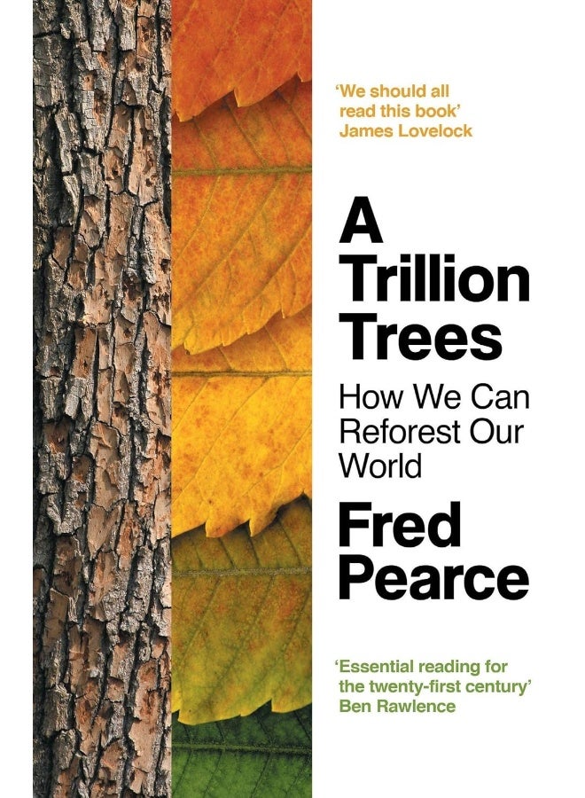 A Trillion Trees: How We Can Reforest Our World 