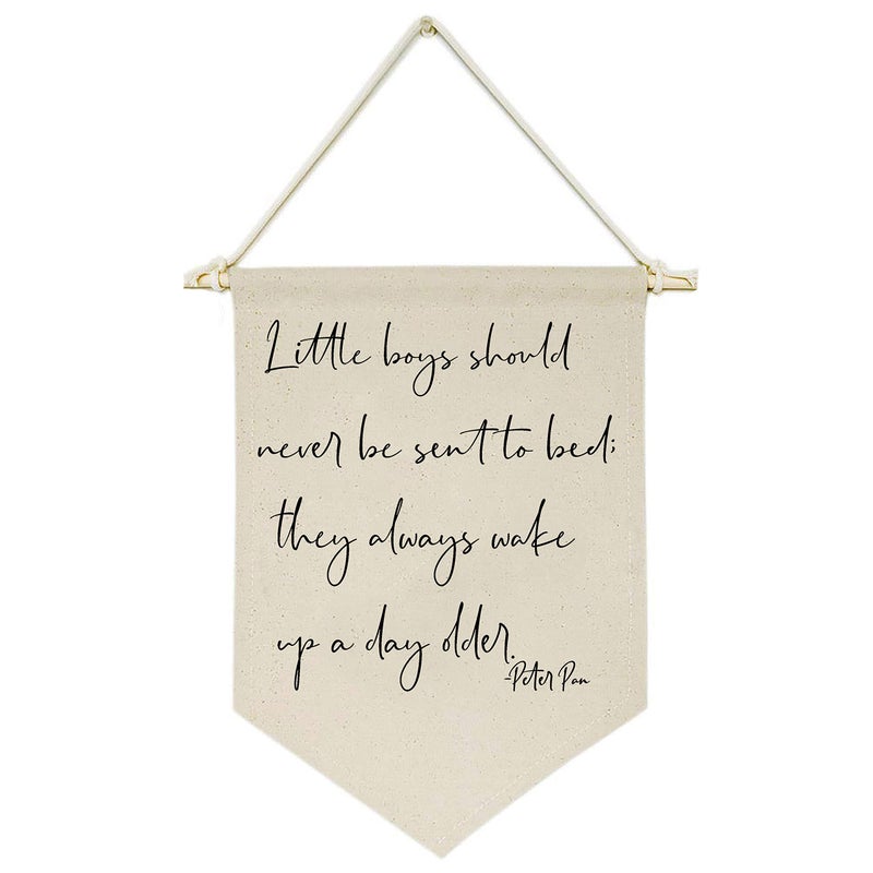 Topthink Little Boys Should Never Be Sent to Bed;They Always Wake Up a Day Older -Canvas Hanging Flag Banner Wall Sign Decor Gift for Baby Kids Boy Nursery Teen Room Front Door - Image 1