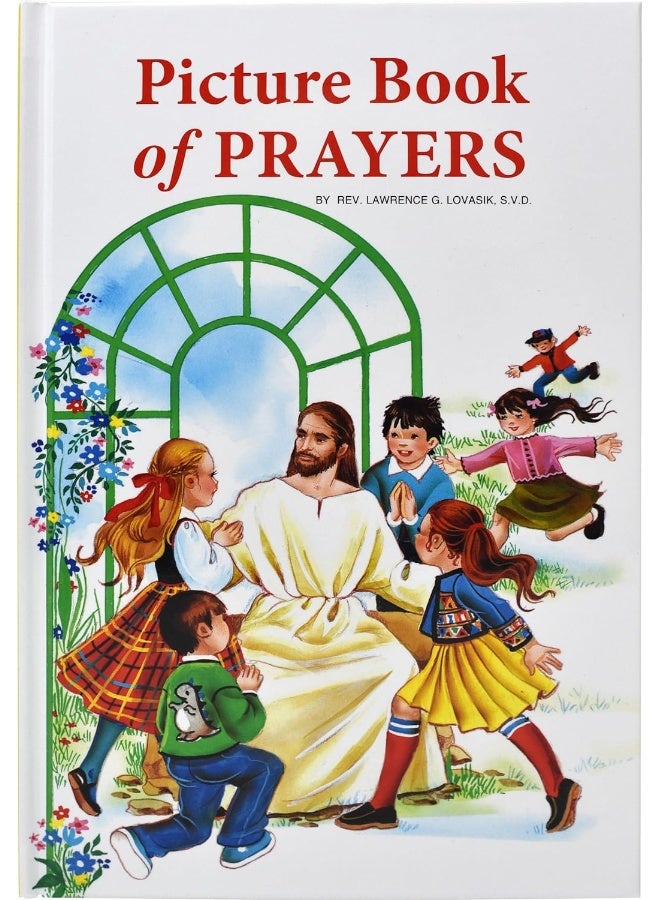 Picture Book of Prayers: Beautiful and Popular Prayers for Every Day and Major Feasts, Various Occasions and Special Days 