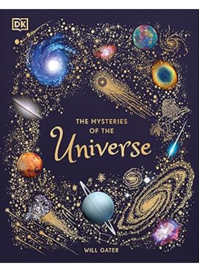 The Mysteries of the Universe: Discover the best-kept secrets of space