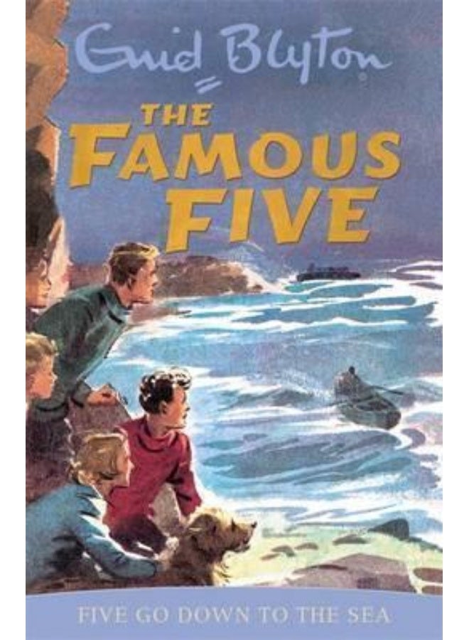 The Famous Five: Five Go Down To The Sea