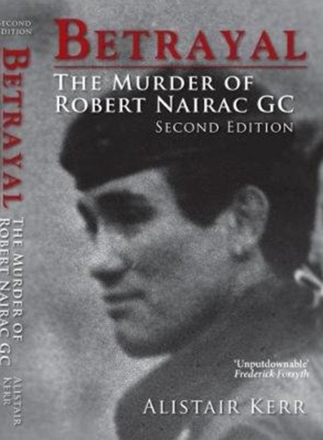 Betrayal : The Murder of Robert Nairac GC 