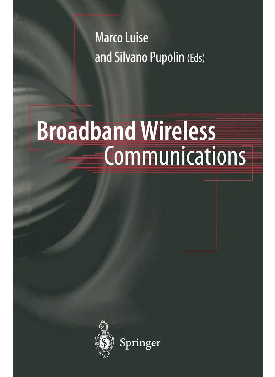 Broadband Wireless Communications: Transmission, Access and Services 