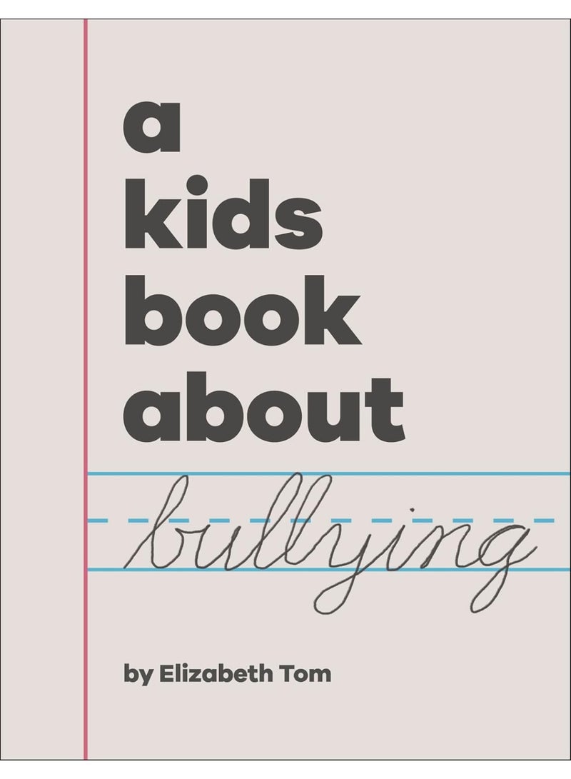 A Kids Book About Bullying Hardcover